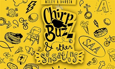 Chirp, Buzz, and Other Sensations