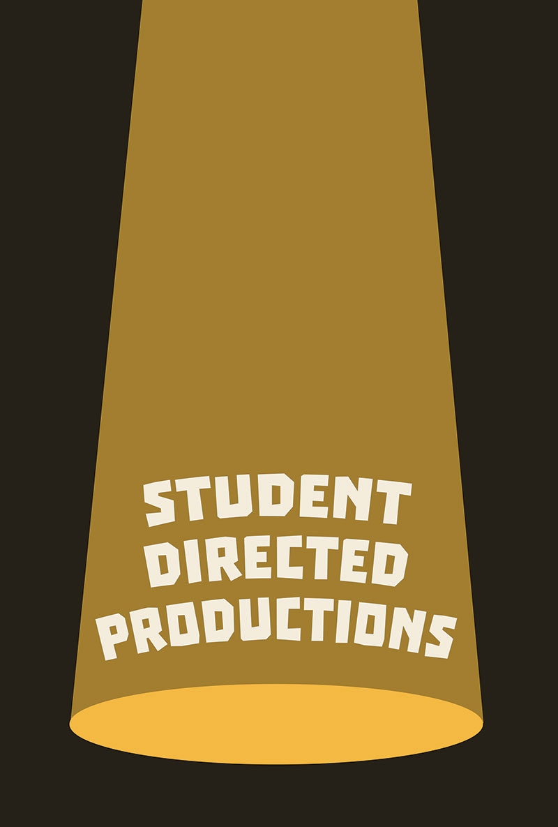 Student Directed Productions