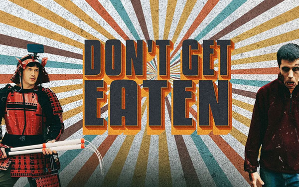 Dont Get Eaten Film Screening