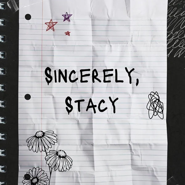 Sincerely, Stacy