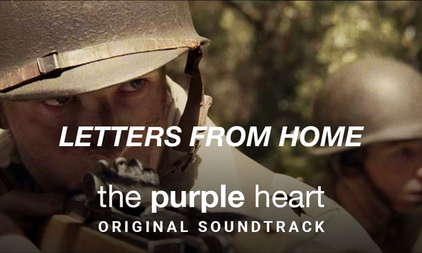 Letters From Home - The Purple Heart Original Soundtrack