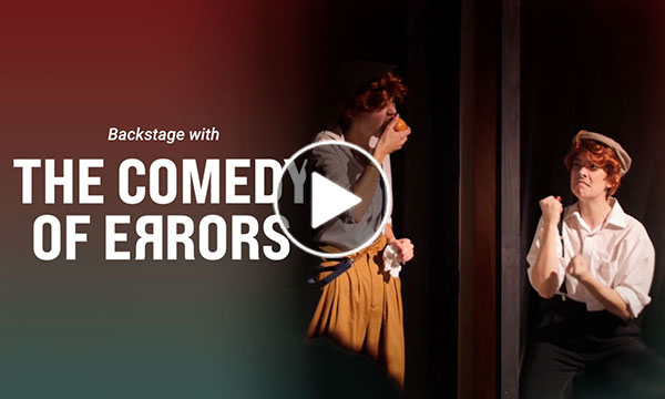 Backstage with The Comedy of Errors
