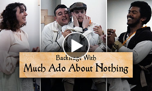 Backstage with Much Ado About Nothing