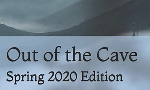 Out of the Cave Student Journal Spring 2020